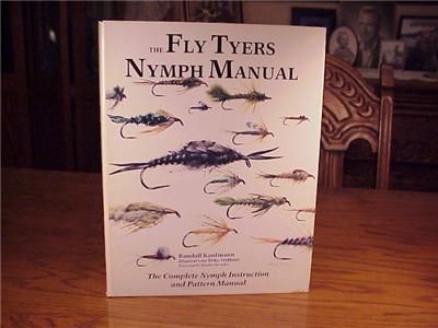 Randall Kaufmann The Fly Tyers Nymph Manual Fly Fishing Book on