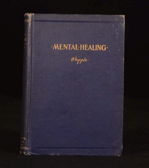 1907 Mental Healing Leander Edmund Whipple