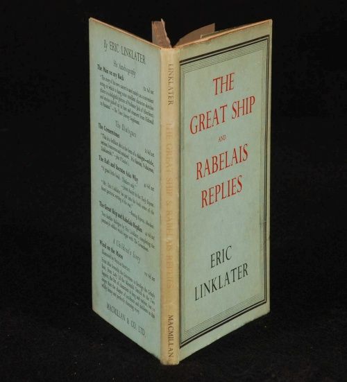 1944 Great SHIP Rabelais Replies Eric Linklater 1st D J