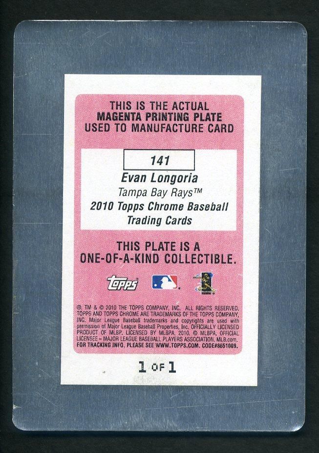 2010 Topps Chrome Evan Longoria Printing Plate 1 1