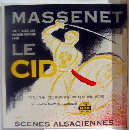 WARWICK BRAITHWAITE massenet le cid scenes alsaciennes LP VG  E3016