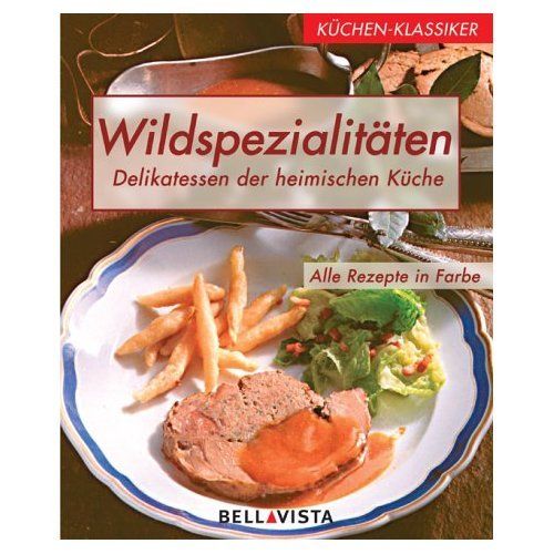 Küchen Klassiker Wildspezialitäten 3898931447