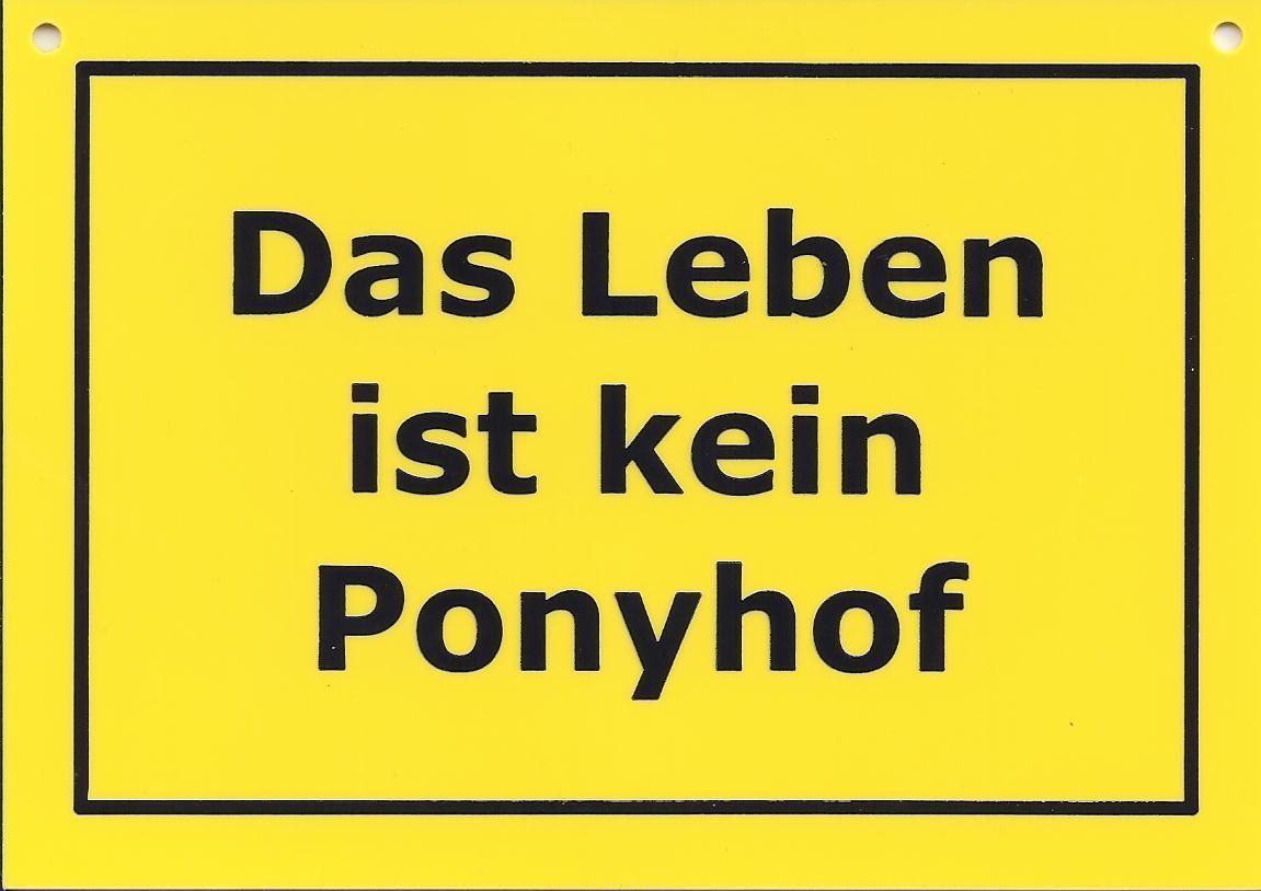 15 cm Ponyhof Spruch Fun Schild Sprüche Deko Neu GMT 477
