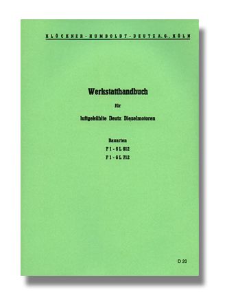 Deutz Reparatur Handbuch F1L F2L F3L F4L F5L 612 712