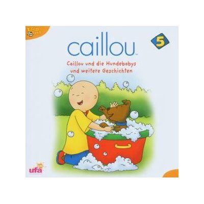 CAILLOU 05   DIE HUNDEBABYS u.a. GESCH Hörspiel CD/NEU