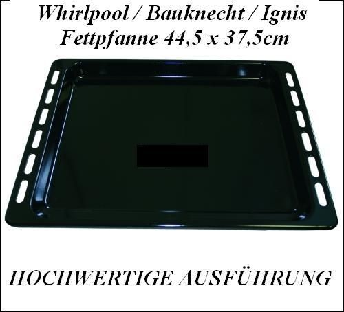 NEU Fettpfanne Whirlpool 44,5 cm x 37,5 cm emailliert